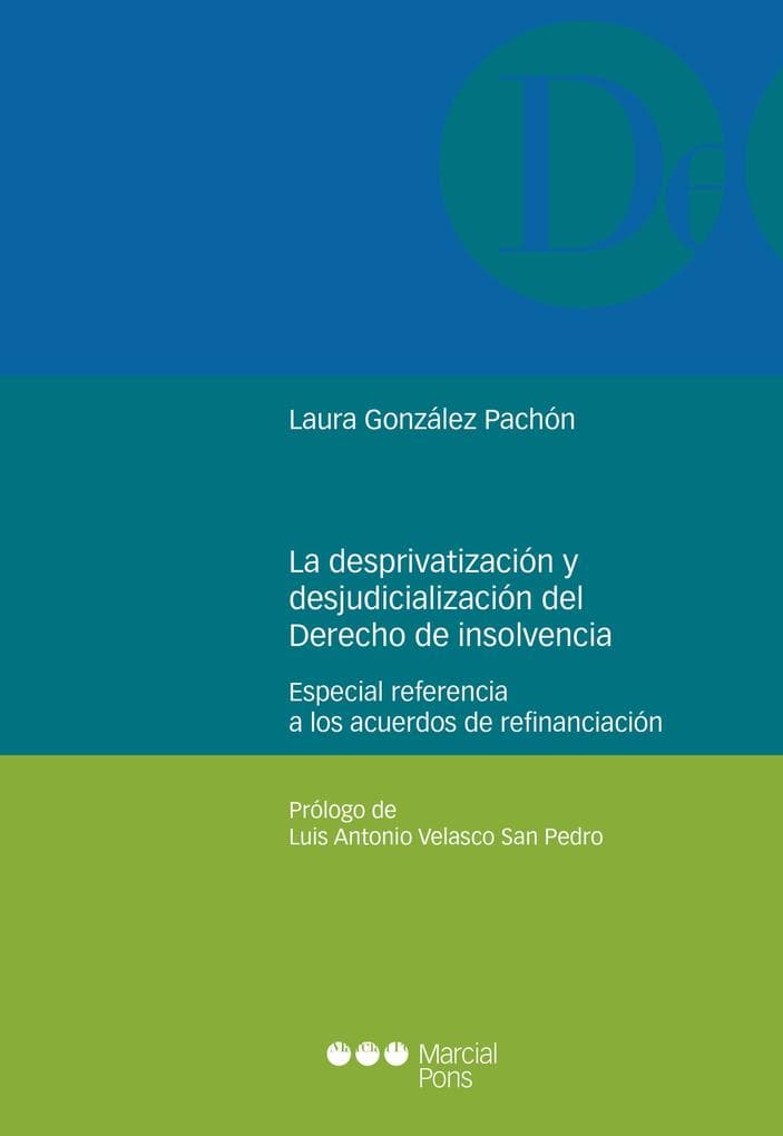 La desprivatización y la desjudicialización del derecho de la insolvencia
