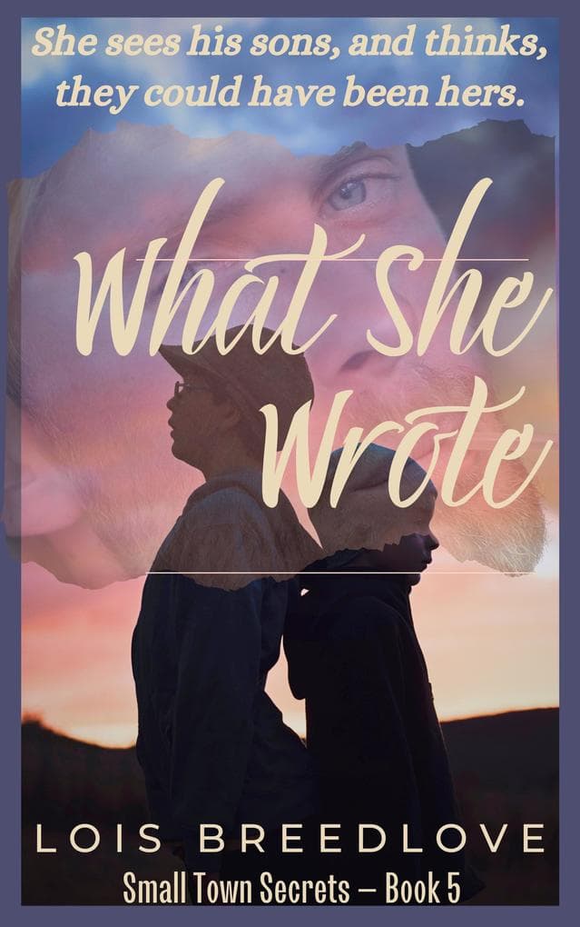 What She Wrote (Small Town Secrets, #7)