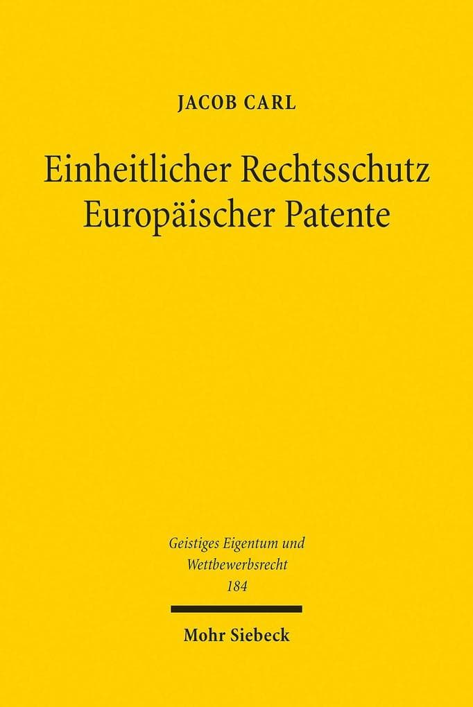 Einheitlicher Rechtsschutz Europäischer Patente