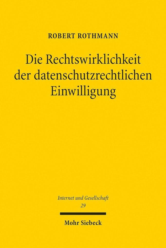 Die Rechtswirklichkeit der datenschutzrechtlichen Einwilligung
