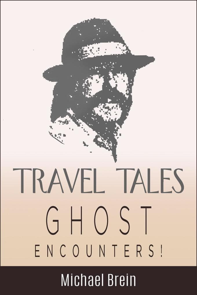 Travel Tales: Ghost Encounters (True Travel Tales)