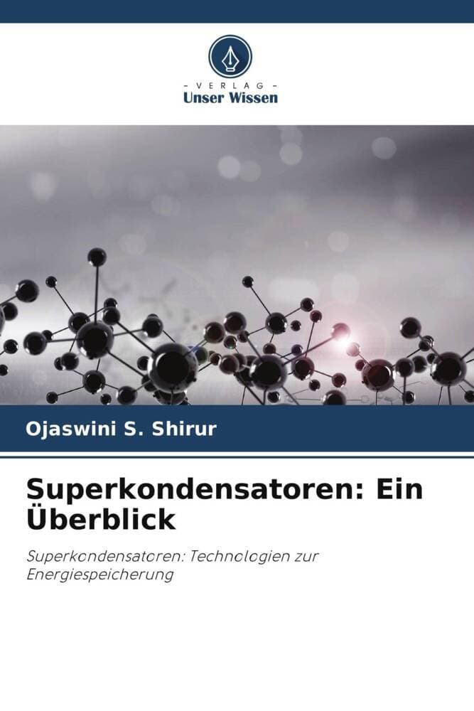 Superkondensatoren: Ein Überblick