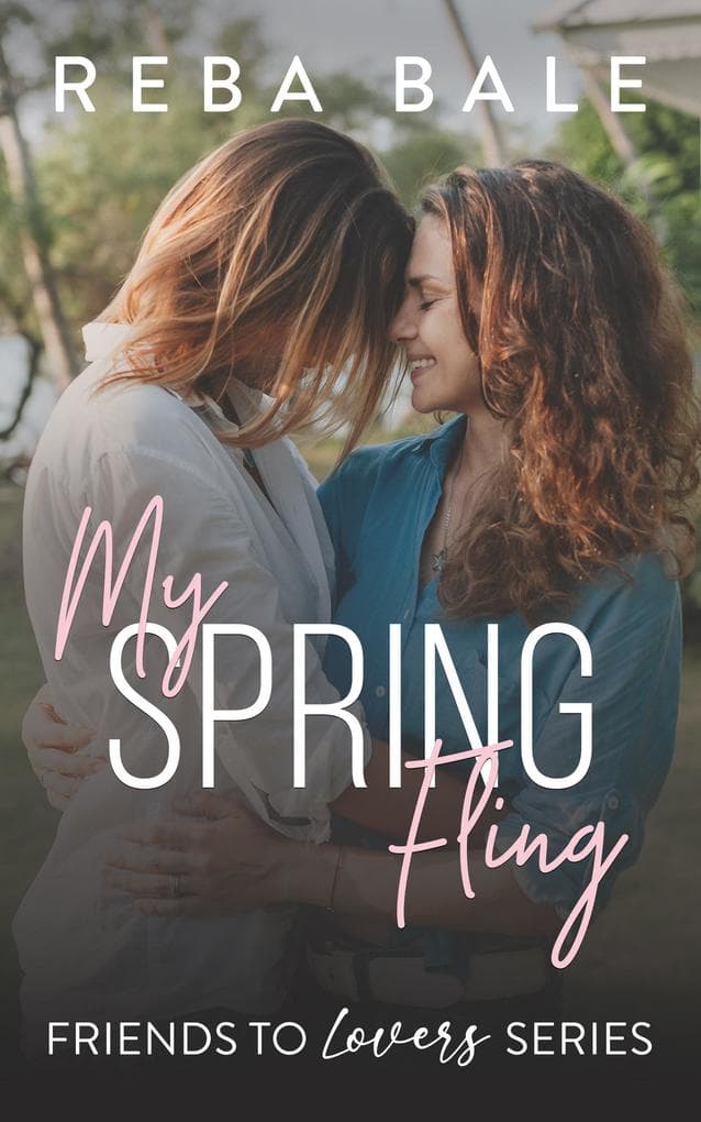 My Spring Fling (Friends to Lovers, #9)