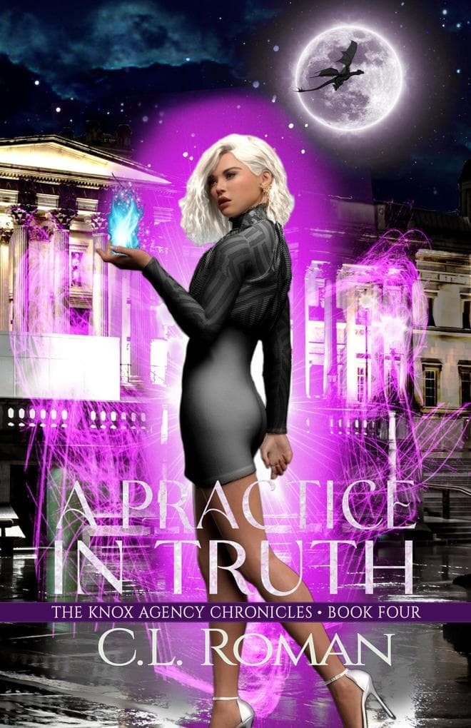 A Practice in Truth (The Knox Agency Chronicles, #4)