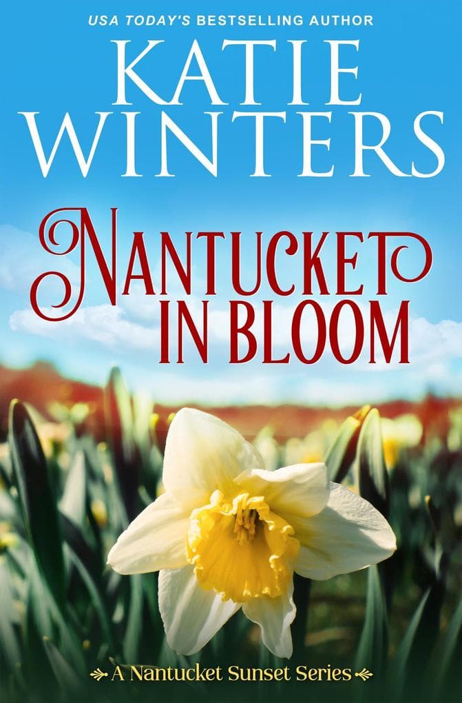 Nantucket in Bloom (A Nantucket Sunset Series, #6)