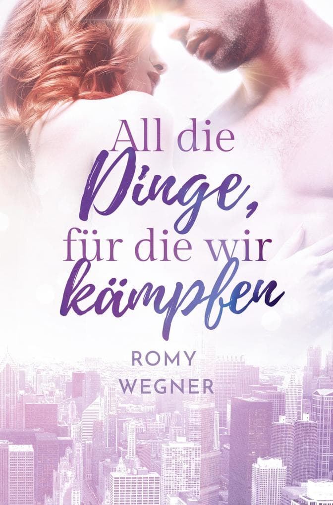 All die Dinge, für die wir kämpfen