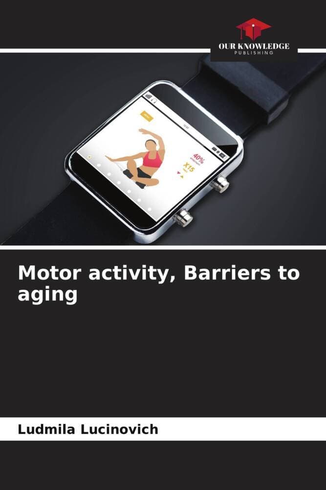 Motor activity, Barriers to aging