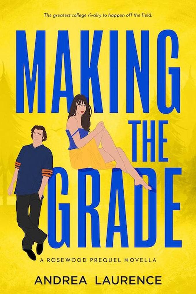 Making the Grade (Rosewood, #1)