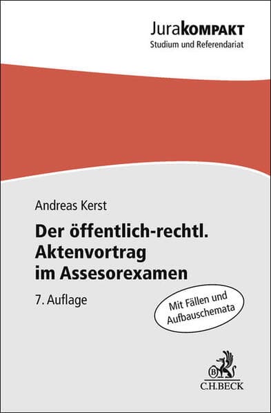 Der öffentlich-rechtliche Aktenvortrag im Assessorexamen