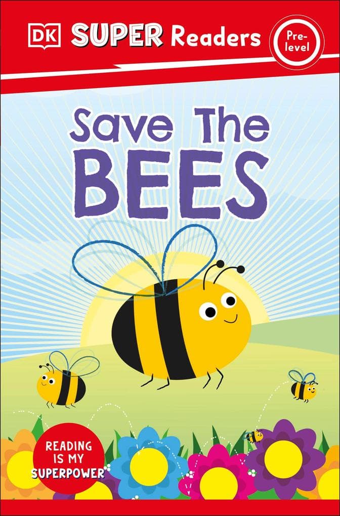 DK Super Readers Pre-Level Save the Bees