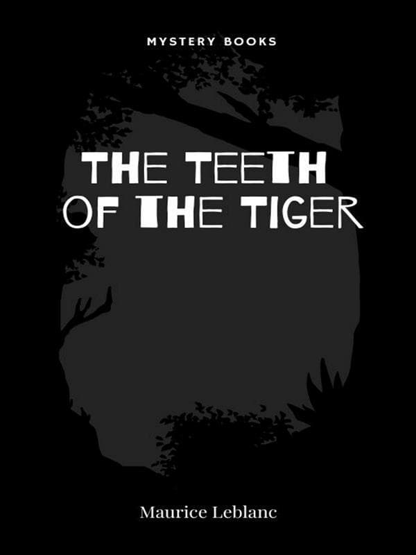 The Teeth of the Tiger