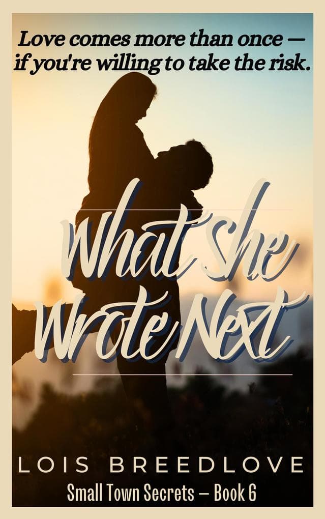 What She Wrote Next (Small Town Secrets, #8)