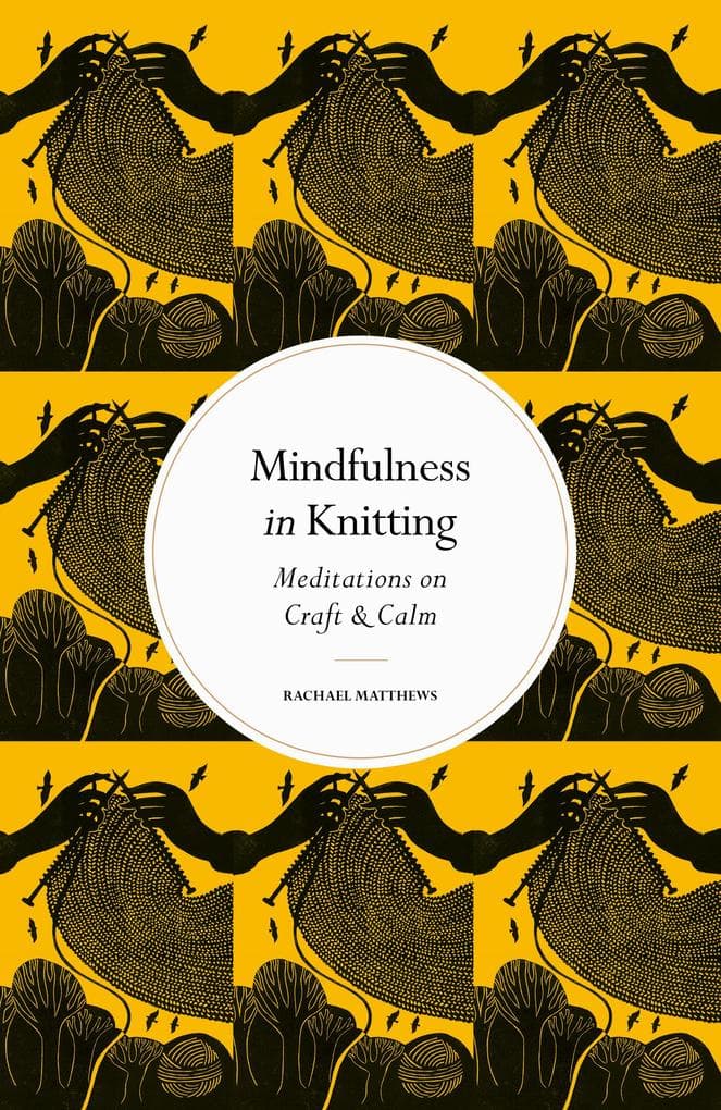 Mindfulness in Knitting