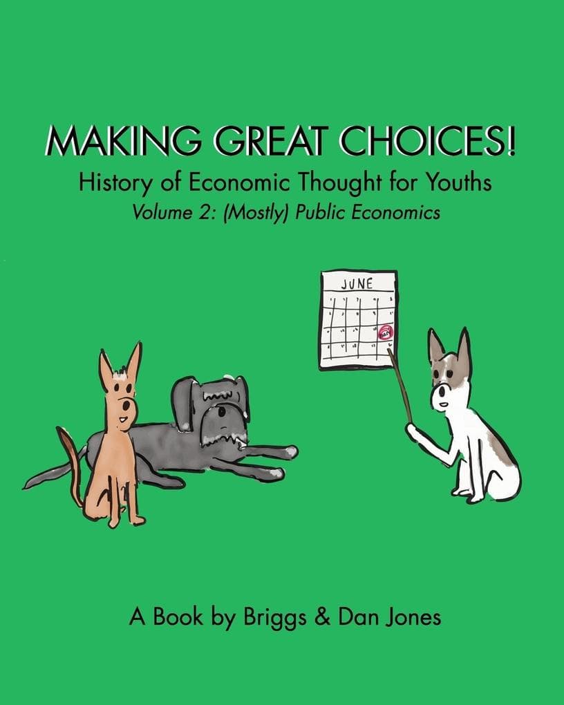 Making Great Choices! History of Economic Thought for Youths
