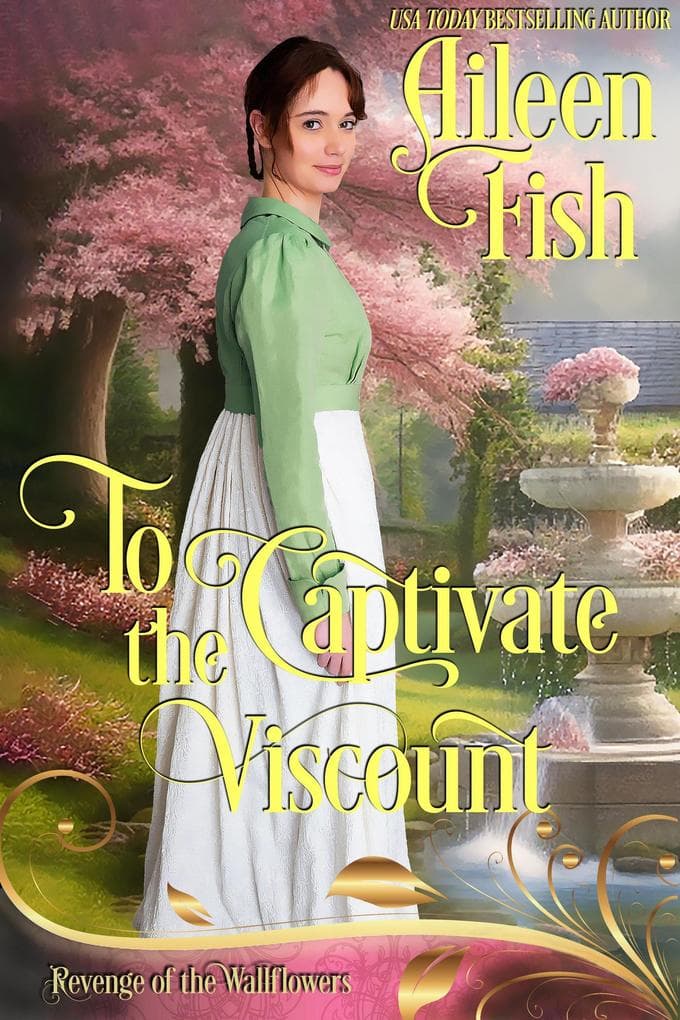 To Captivate the Viscount (Revenge of the Wallflowers, #1)