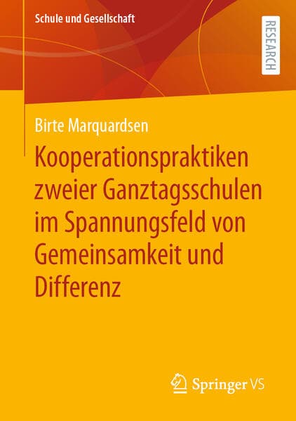 Kooperationspraktiken zweier Ganztagsschulen im Spannungsfeld von Gemeinsamkeit und Differenz
