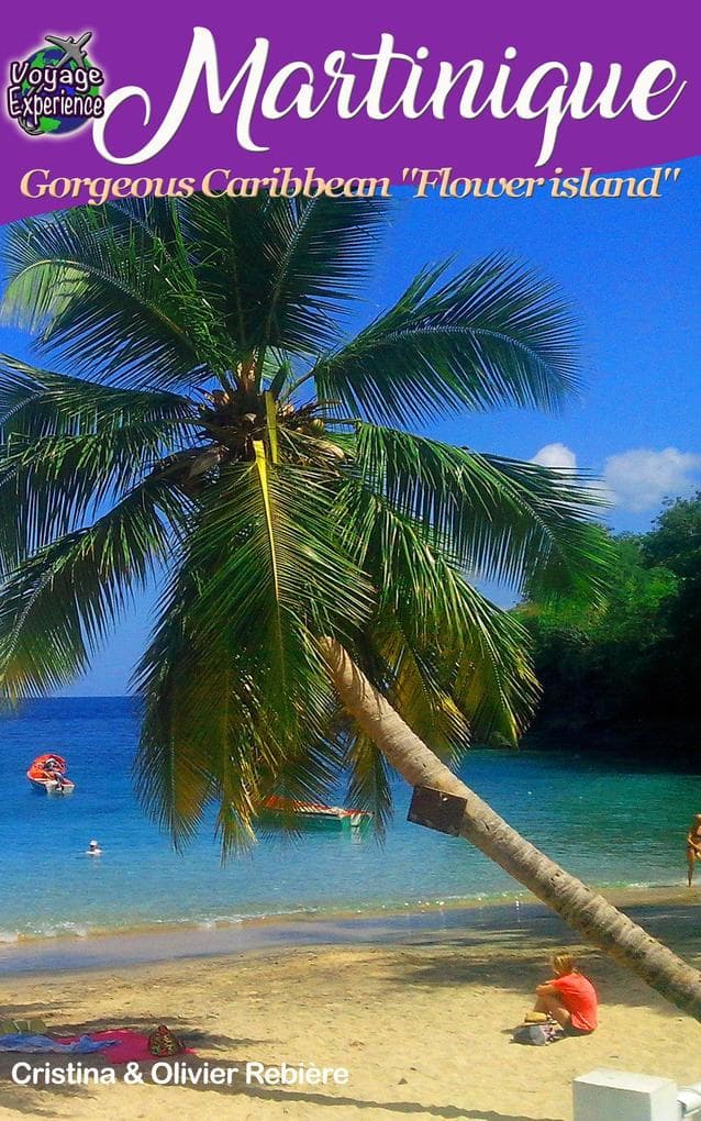 Martinique (Voyage Experience)