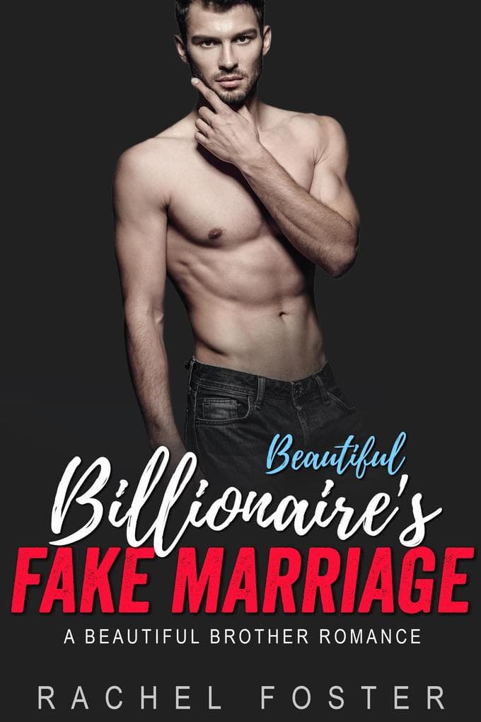 Beautiful Billionaire's Fake Marriage (The Carter Brothers, #6)