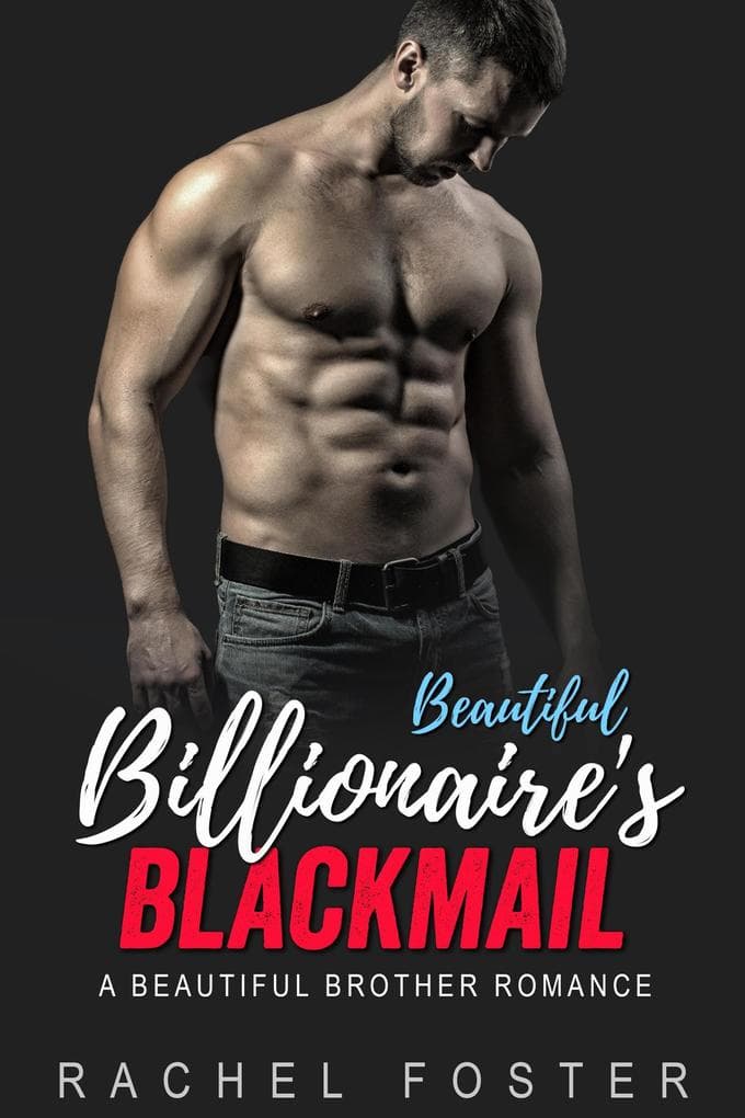 Beautiful Billionaire's Blackmail (The Carter Brothers, #4)