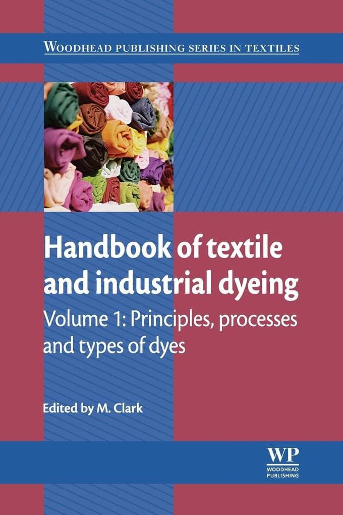 Handbook of Textile and Industrial Dyeing