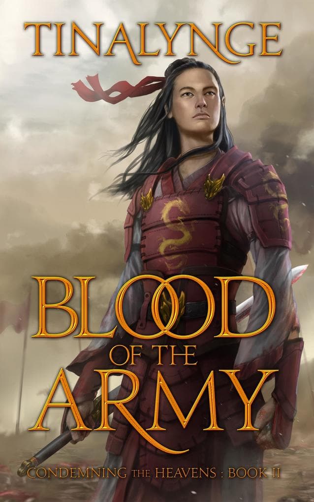 Blood of the Army (Condemning the Heavens, #2)