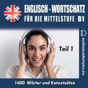 Englisch Wortschatz für die Mittelstufe B1_Teil 01