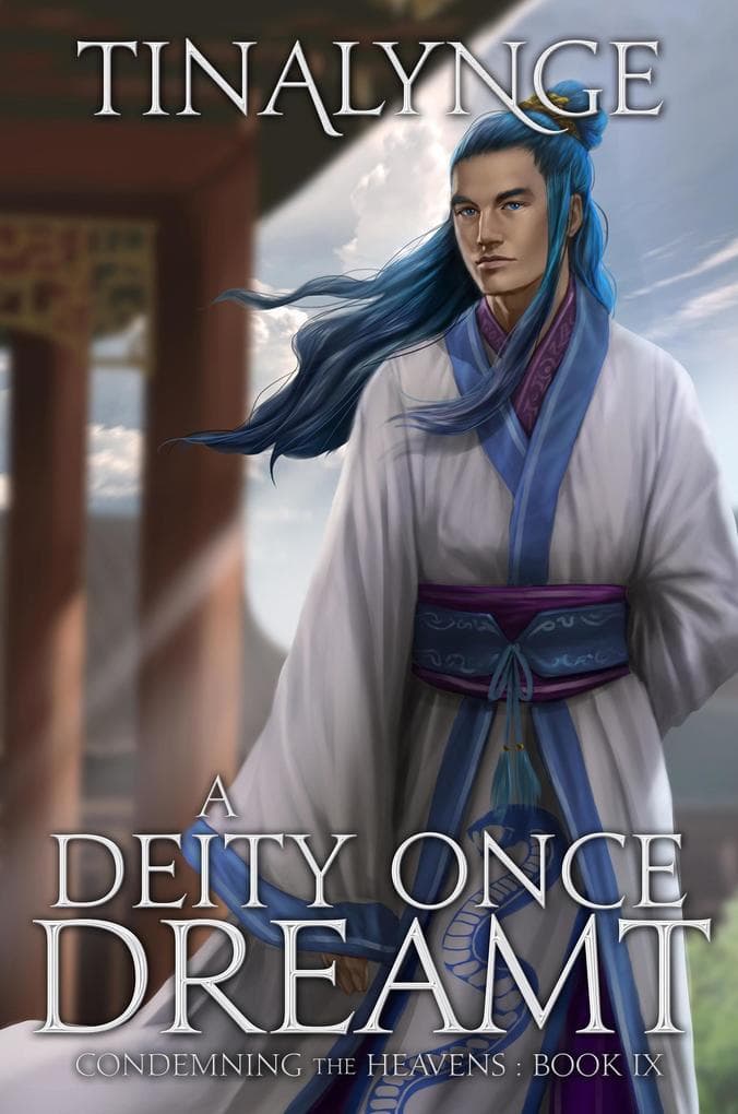 A Deity Once Dreamt (Condemning the Heavens, #9)