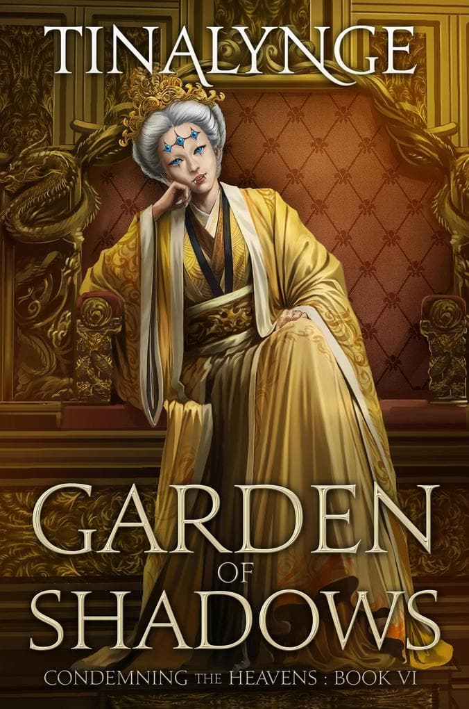 Garden of Shadows (Condemning the Heavens, #6)