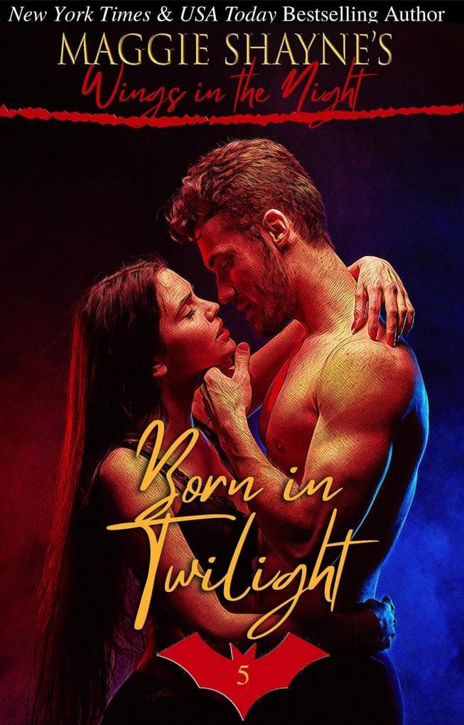 Born in Twilight (Wings In the Night, #5)