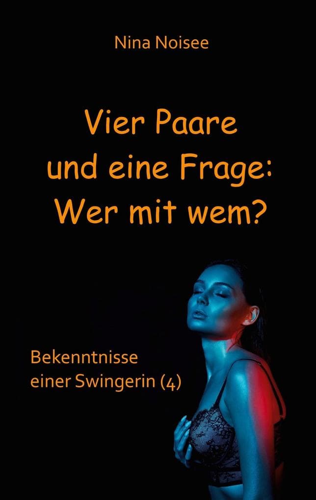 Vier Paare und eine Frage: Wer mit wem?