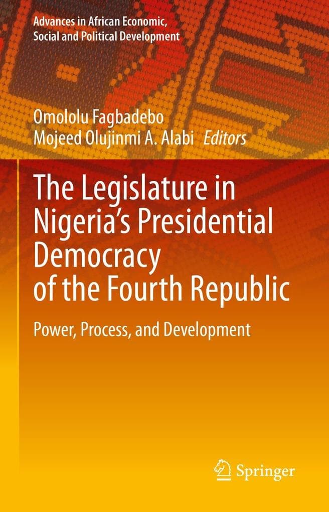 The Legislature in Nigeria's Presidential Democracy of the Fourth Republic