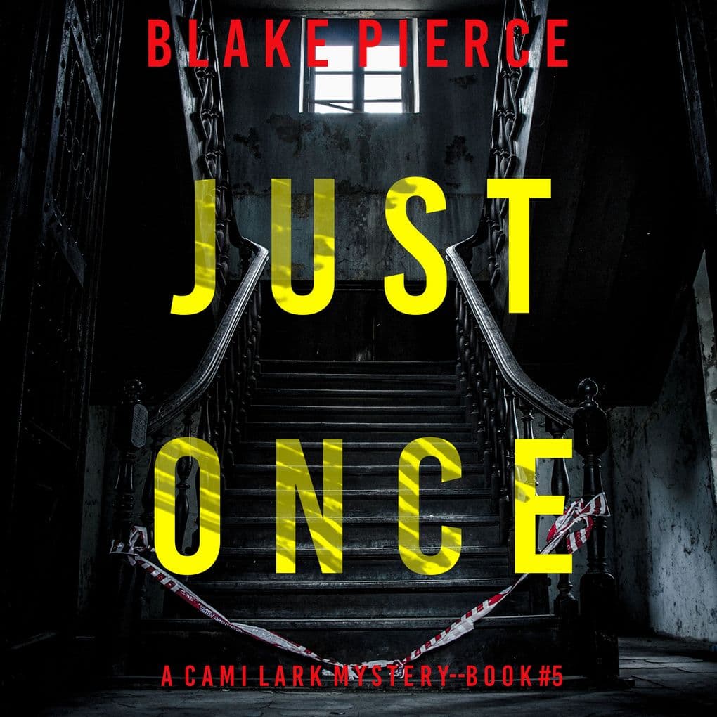 Just Once (A Cami Lark FBI Suspense ThrillerBook 5)