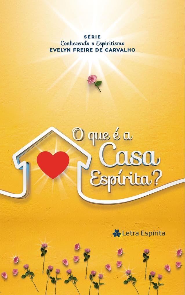 O que é a Casa Espírita?