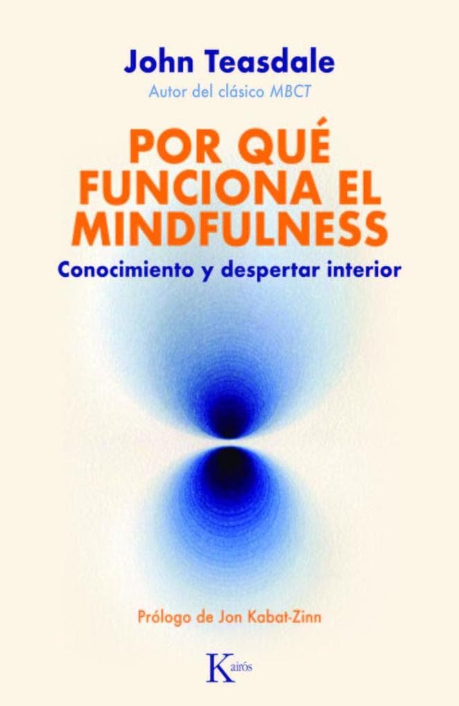 Por Qué Funciona El Mindfulness