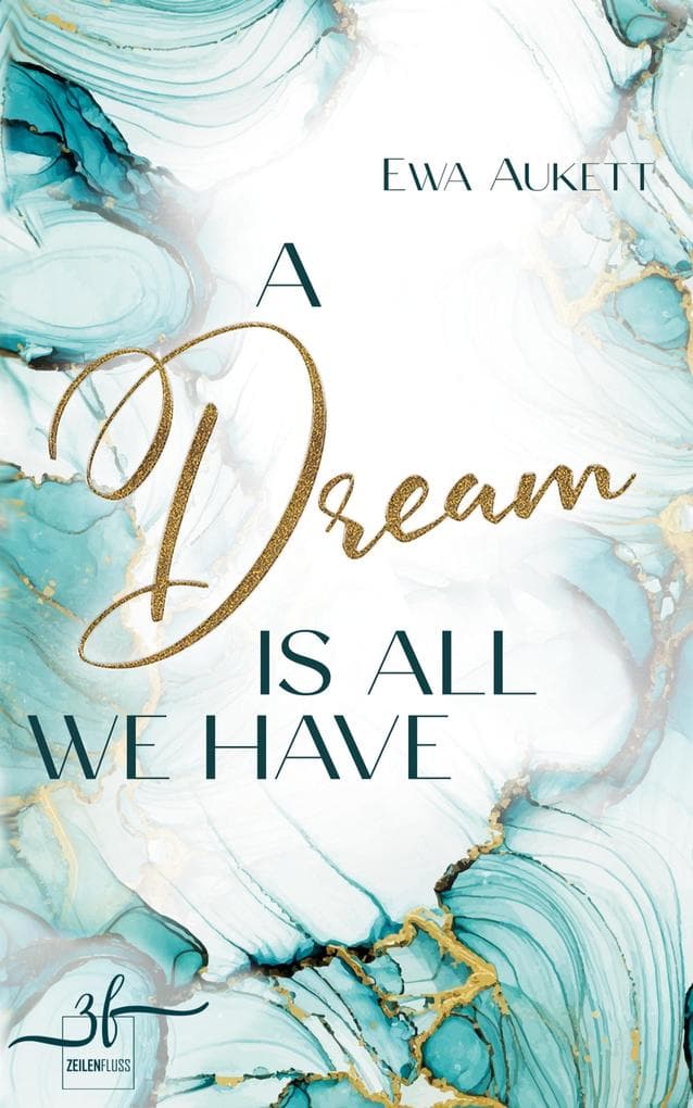 A Dream is all we have