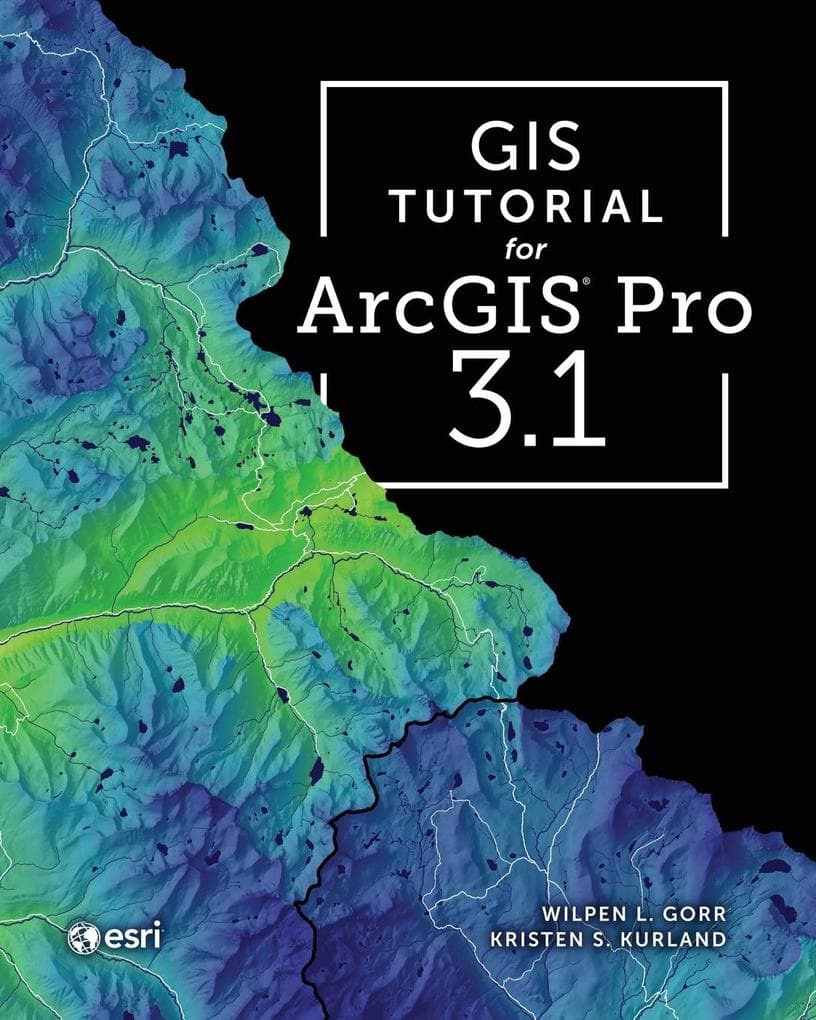GIS Tutorial for ArcGIS Pro 3.1
