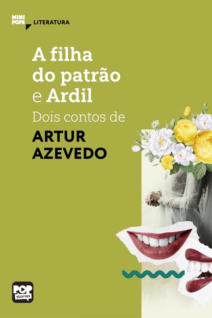 A filha do patrão e Ardil: Dois contos de Artur Azevedo