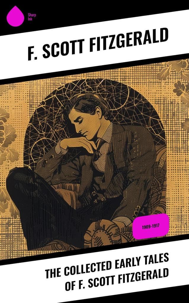 The Collected Early Tales of F. Scott Fitzgerald