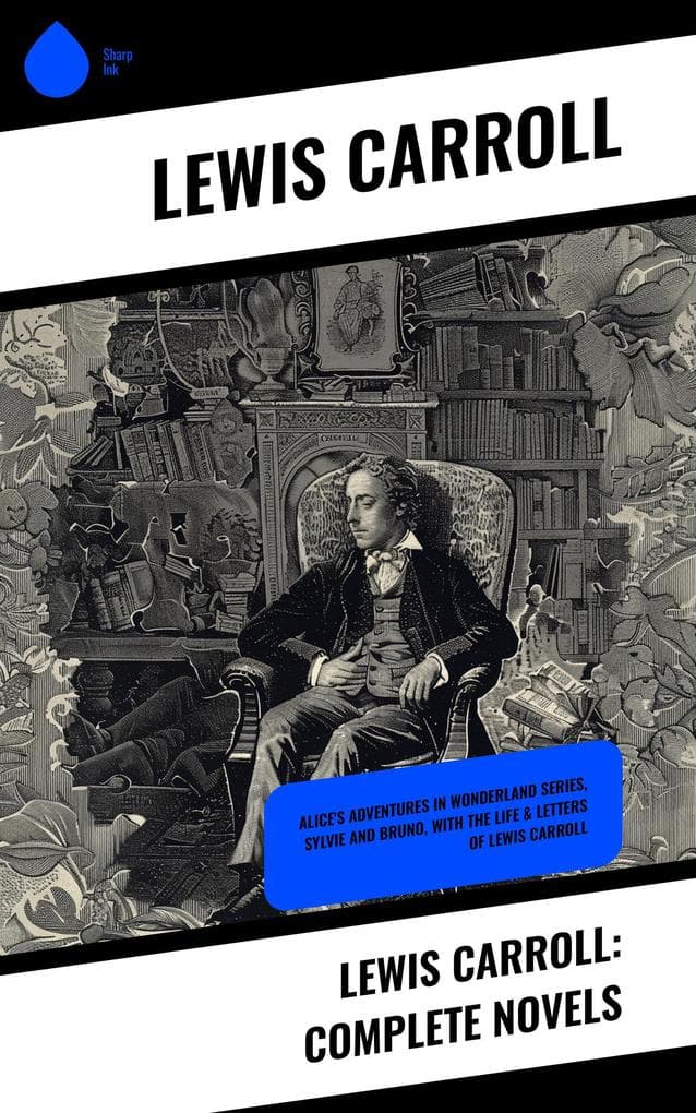 Lewis Carroll: Complete Novels