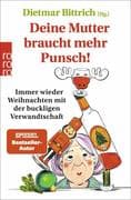 Deine Mutter braucht mehr Punsch!