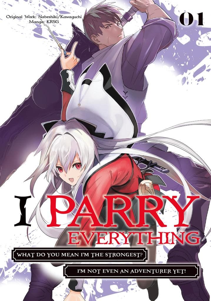 I Parry Everything: What Do You Mean I'm the Strongest? I'm Not Even an Adventurer Yet! (Manga) Volume 1