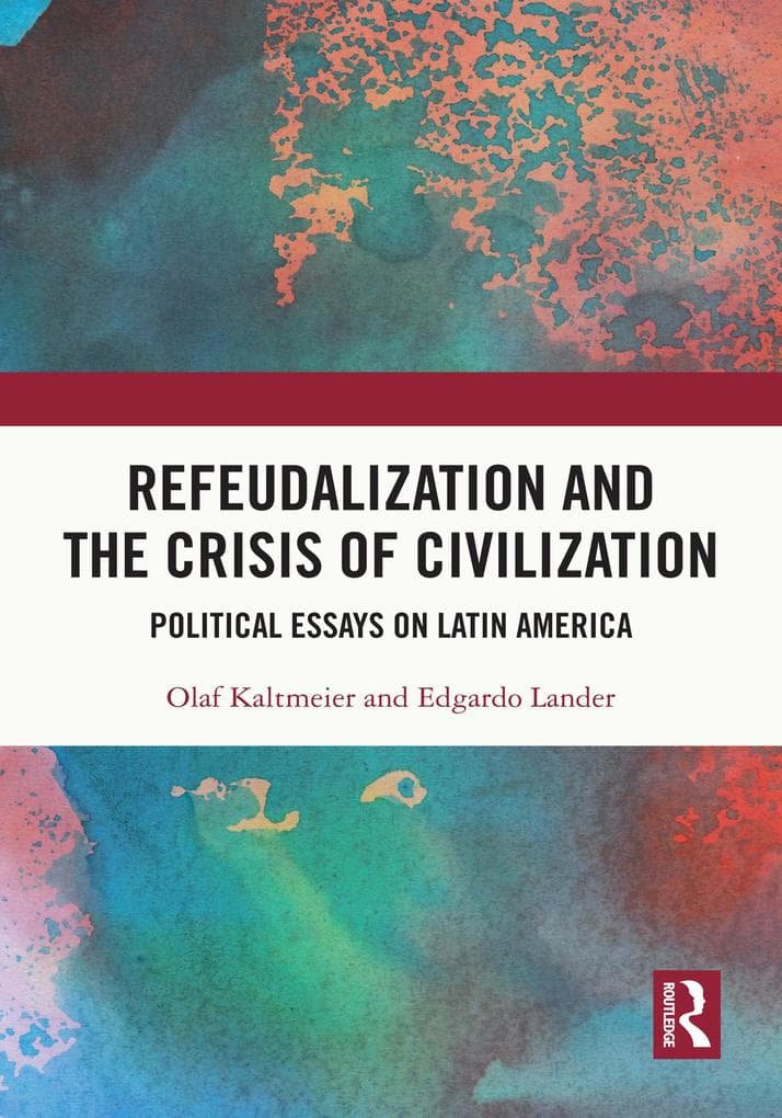 Refeudalization and the Crisis of Civilization