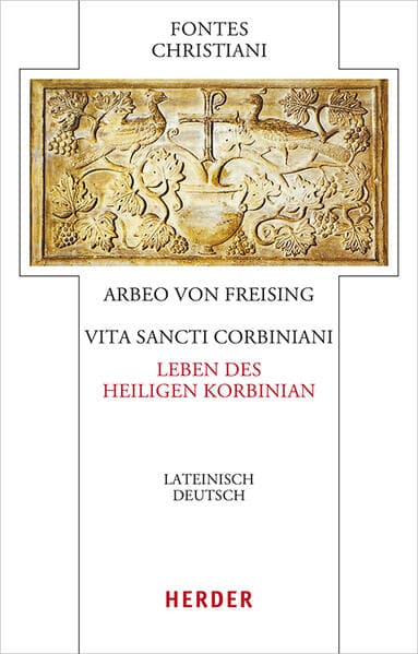 Vita sancti Corbiniani - Leben des heiligen Korbinian
