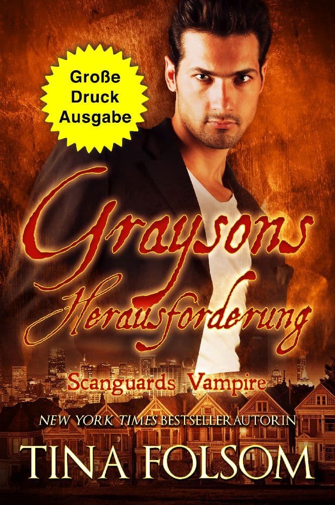 Graysons Herausforderung (Große Druckausgabe) (Scanguards Vampire - Band 15)