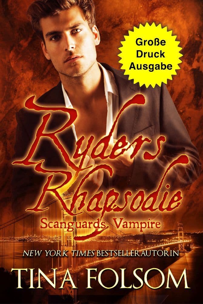 Ryders Rhapsodie (Große Druckausgabe) (Scanguards Vampire - Band 13)