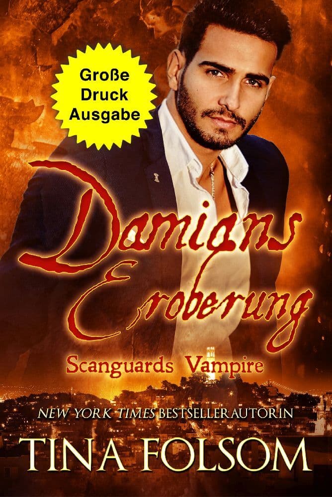 Damians Eroberung (Große Druckausgabe) (Scanguards Vampire - Band 14)