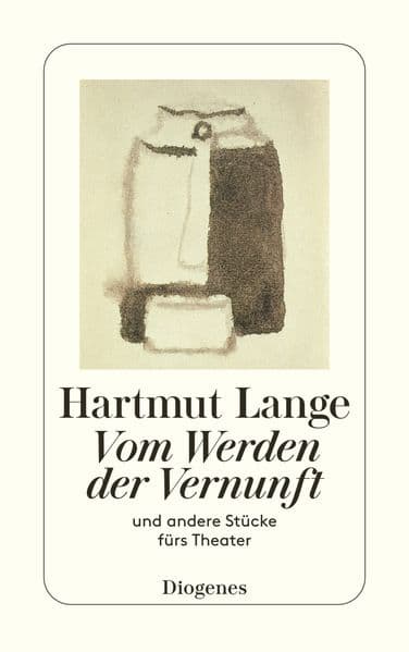Vom Werden der Vernunft: und andere Stücke fürs Theater