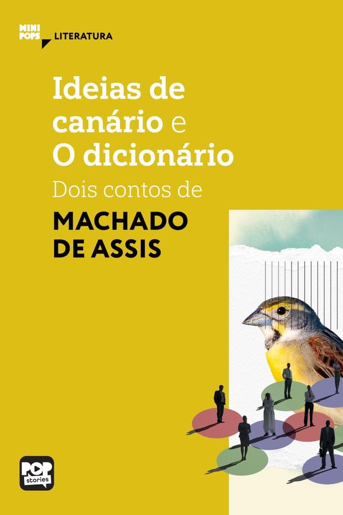 Ideias de Canário e O dicionário: Dois contos de Machado de Assis