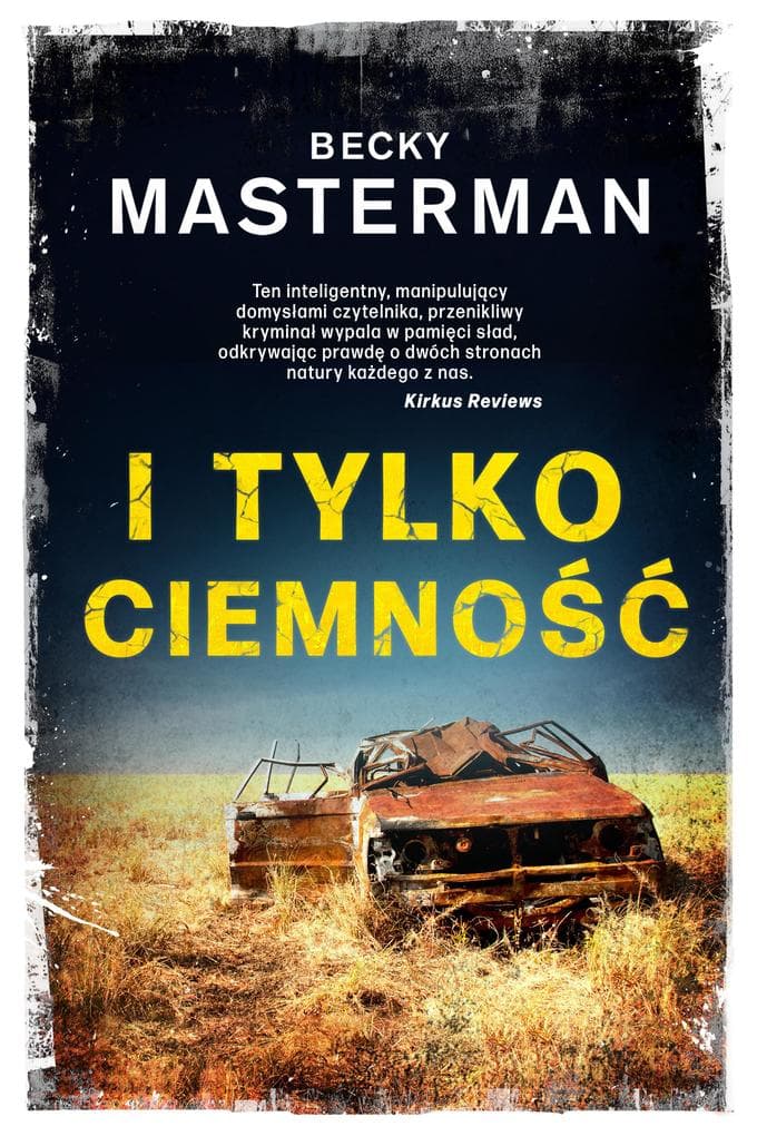 I tylko ciemnosc
