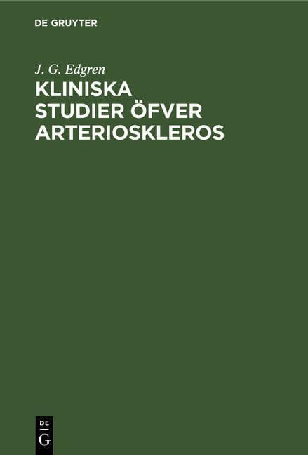 Kliniska Studier öfver Arterioskleros
